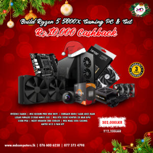AMD RYZEN 5 5600X BRANDNEW GAMING PC BUILD Rs.10,000/= CASHOFF ( CHRISTMAS OFFER )